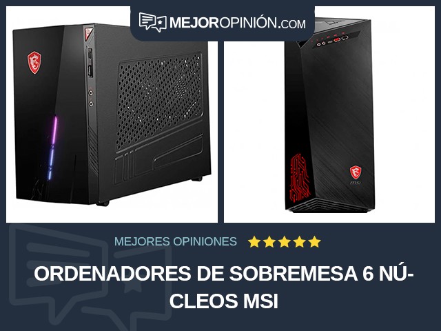 Ordenadores de sobremesa 6 núcleos MSI