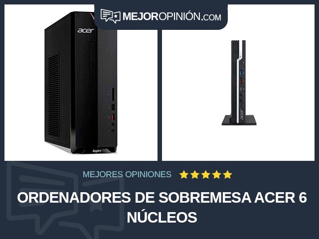 Ordenadores de sobremesa Acer 6 núcleos