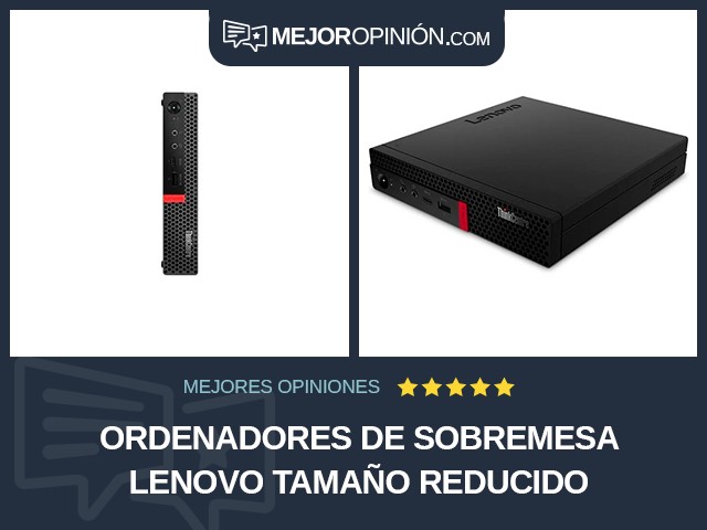 Ordenadores de sobremesa Lenovo Tamaño reducido