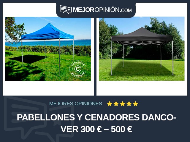 Pabellones y cenadores Dancover 300 € – 500 €