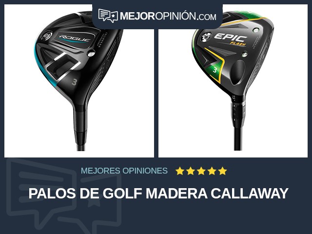 Palos de golf Madera Callaway