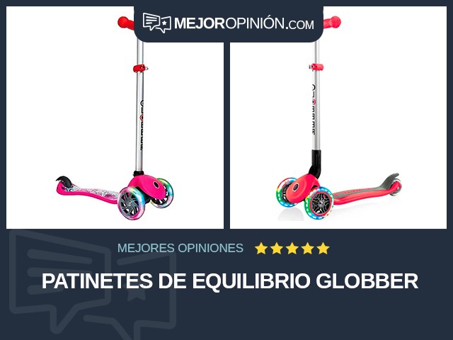 Patinetes De equilibrio Globber