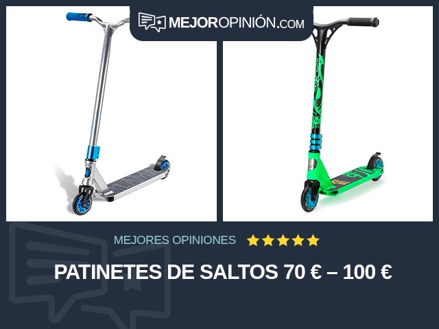 Patinetes De saltos 70 € – 100 €