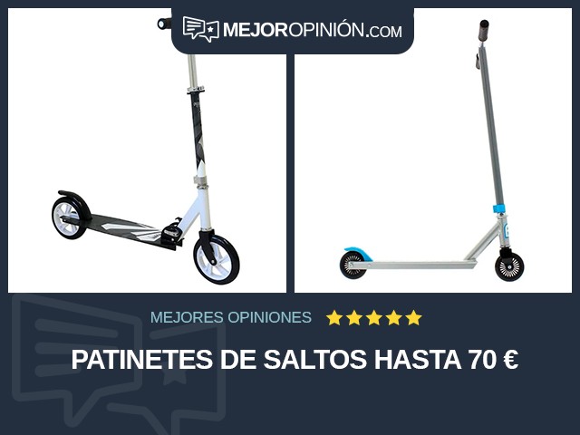 Patinetes De saltos Hasta 70 €