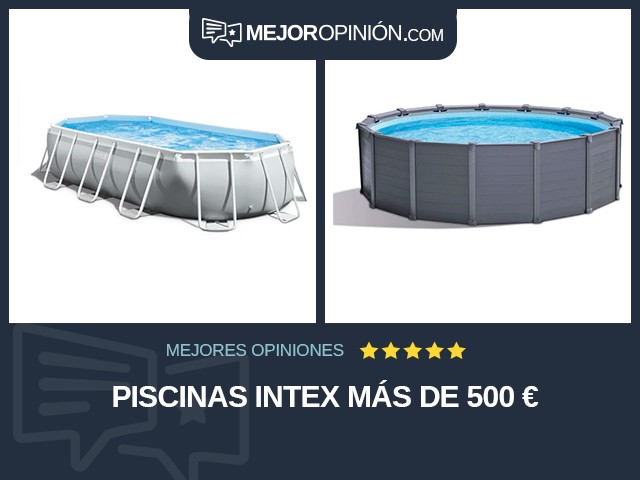 Piscinas Intex Más de 500 €