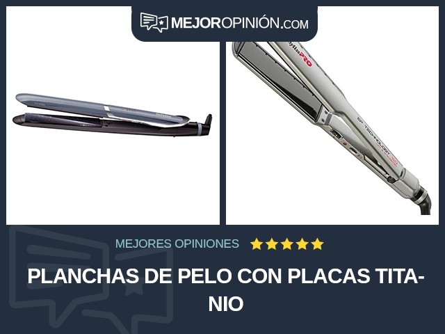 Planchas de pelo Con placas Titanio