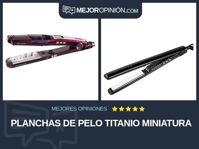 Planchas de pelo Titanio Miniatura