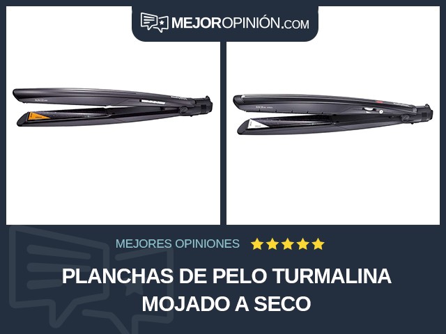 Planchas de pelo Turmalina Mojado a seco