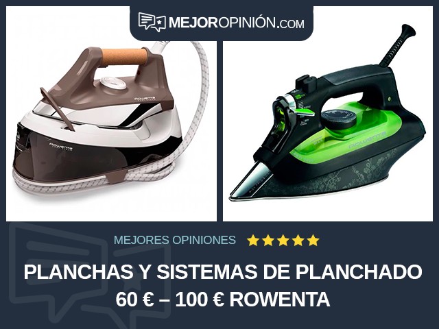 Planchas y sistemas de planchado 60 € – 100 € Rowenta