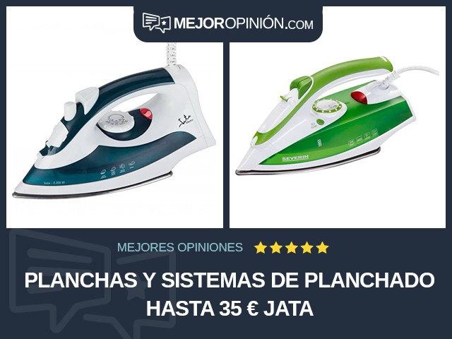 Planchas y sistemas de planchado Hasta 35 € Jata