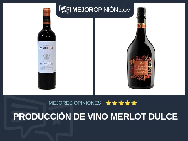 Producción de vino Merlot Dulce