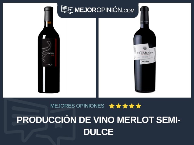 Producción de vino Merlot Semidulce