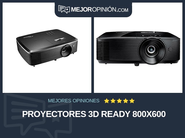 Proyectores 3D Ready 800x600