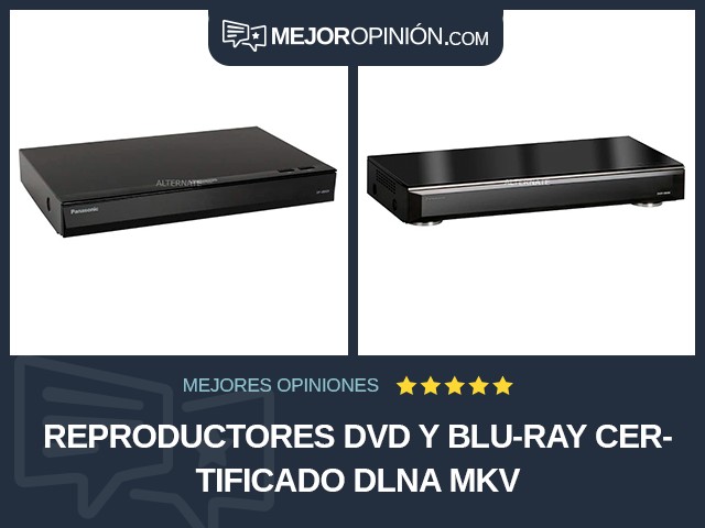 Reproductores DVD y Blu-ray Certificado DLNA MKV