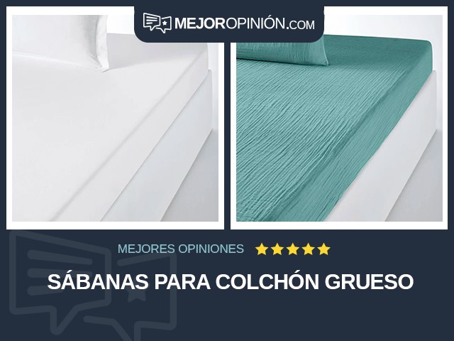 Sábanas Para colchón grueso