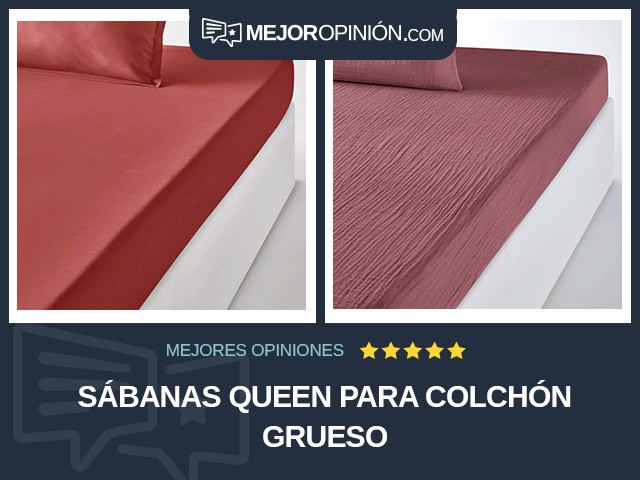 Sábanas Queen Para colchón grueso