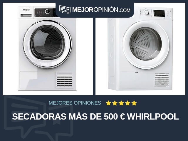 Secadoras Más de 500 € Whirlpool