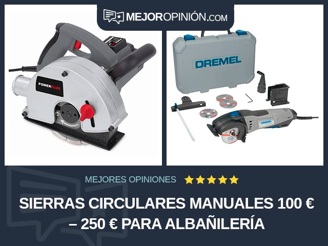 Sierras circulares manuales 100 € – 250 € Para albañilería