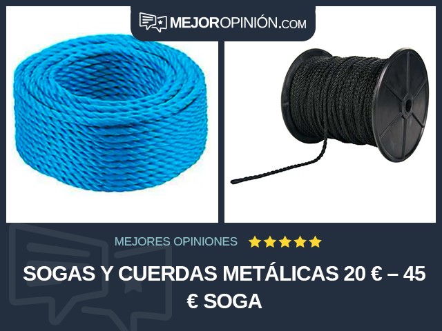 Sogas y cuerdas metálicas 20 € – 45 € Soga