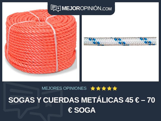 Sogas y cuerdas metálicas 45 € – 70 € Soga
