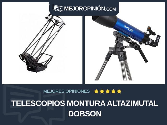 Telescopios Montura altazimutal Dobson