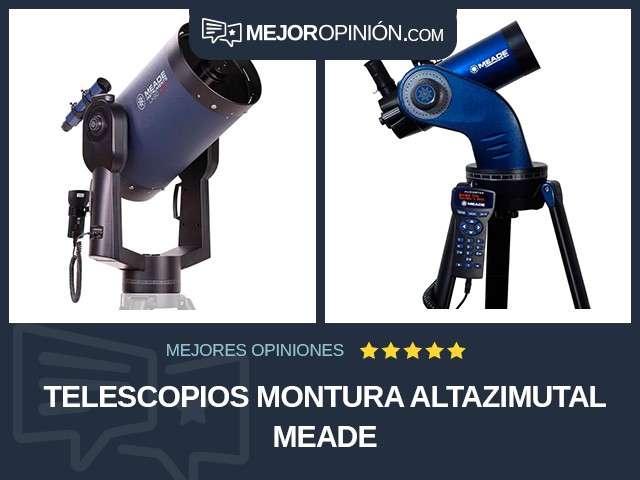 Telescopios Montura altazimutal Meade