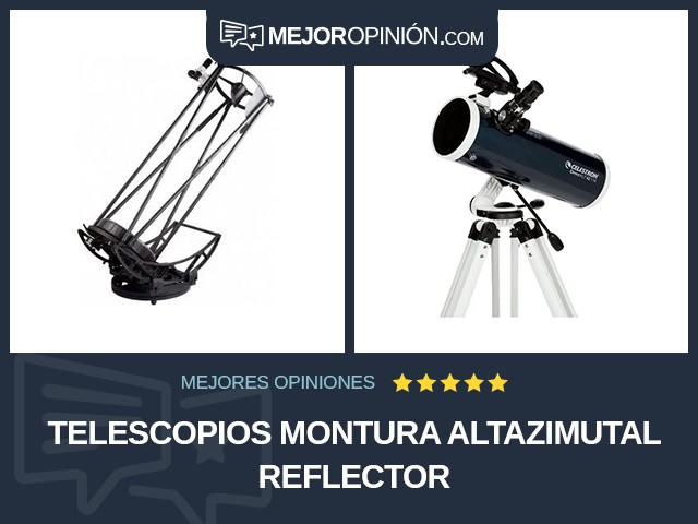 Telescopios Montura altazimutal Reflector