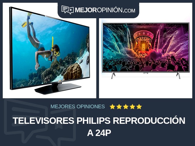 Televisores Philips Reproducción a 24p