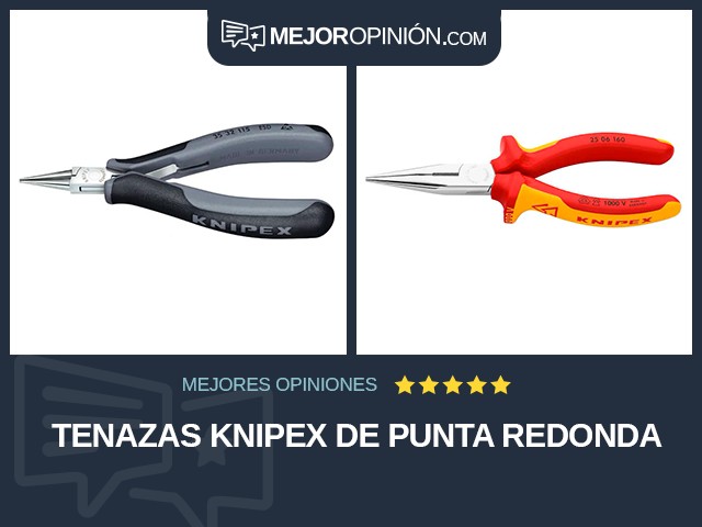 Tenazas Knipex De punta redonda