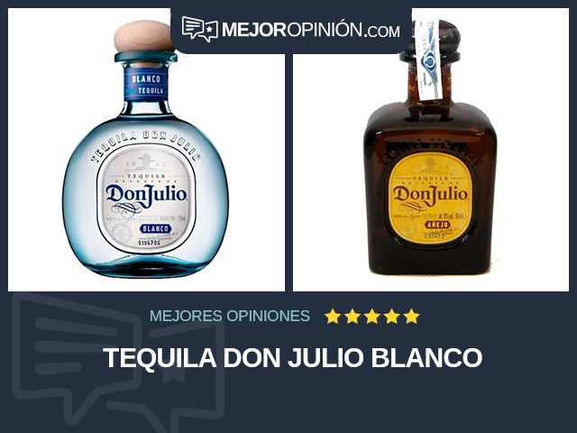 Tequila Don Julio Blanco