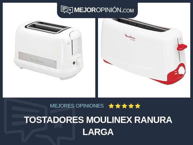 Tostadores Moulinex Ranura larga