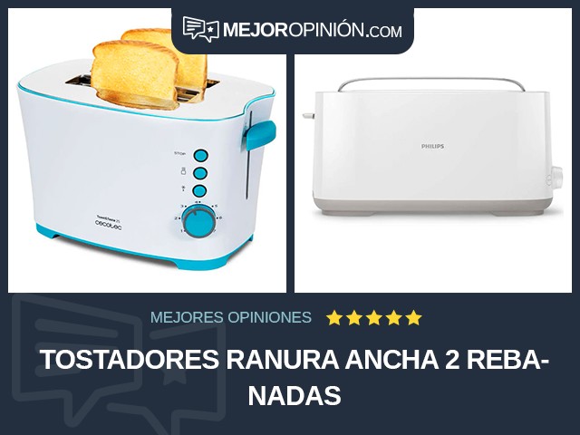 Tostadores Ranura ancha 2 rebanadas