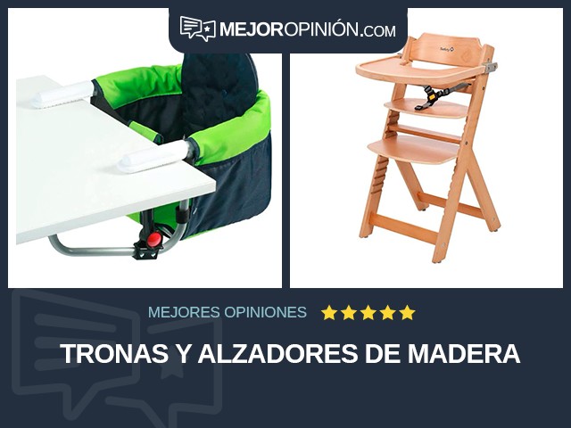 Tronas y alzadores De madera