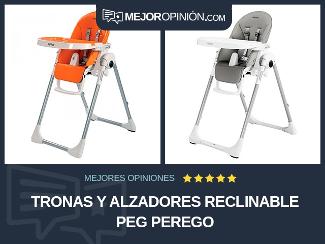 Tronas y alzadores Reclinable Peg Perego