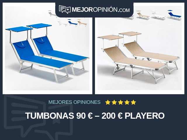 Tumbonas 90 € – 200 € Playero