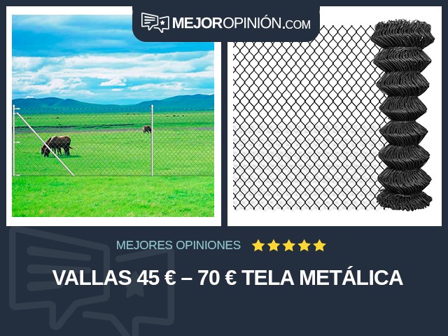 Vallas 45 € – 70 € Tela metálica