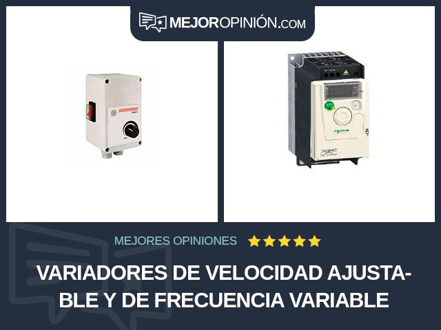 Variadores de velocidad ajustable y de frecuencia variable