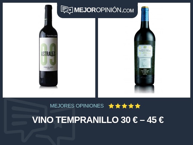 Vino Tempranillo 30 € – 45 €